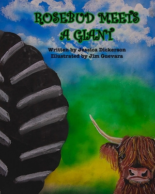 Knjiga Rosebud Meets a Giant Jessica Dickerson