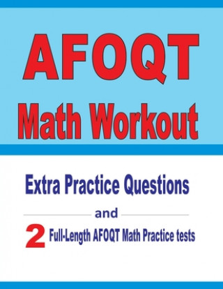 Kniha AFOQT Math Workout: Extra Practice Questions and Two Full-Length Practice AFOQT Math Tests Reza Nazari