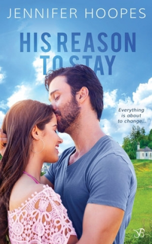 Knjiga His Reason to Stay Jennifer Hoopes