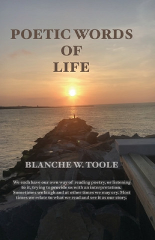 Knjiga Poetic words of Life Blanche W. Toole