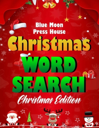 Kniha Christmas word search.: Easy Large Print Puzzle Book for Adults, Kids & Everyone for the 25 Days of Christmas. Blue Moon Press House