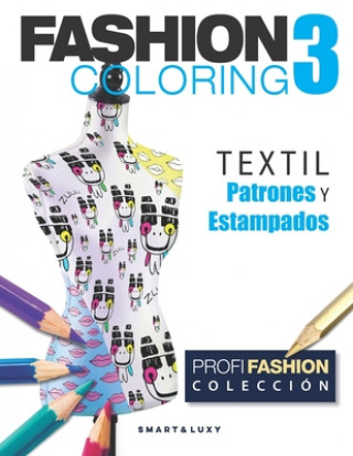 Buch Fashion Coloring 3: TEXTIL Patrones y Estampados Zu Strasikova