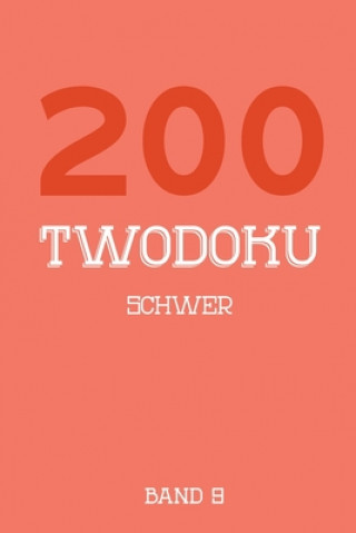 Carte 200 Twodoku Schwer Band 9: Zwei überlappende Sudoku, Rätsel Heft,2 Rätsel pro Seite Tewebook Twodoku