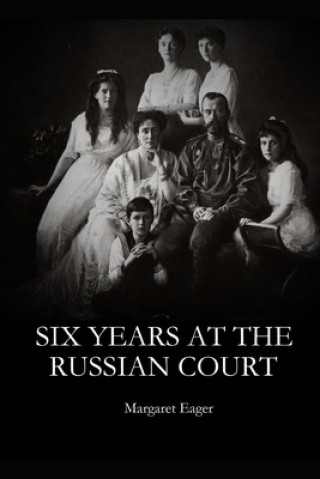 Книга Six Years at the Russian Court Margaret Eager