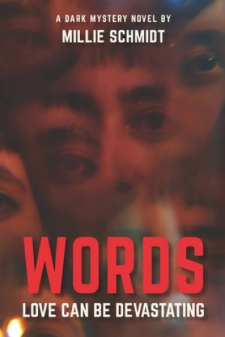 Knjiga Words: Love Can Be Devastating Millie Schmidt