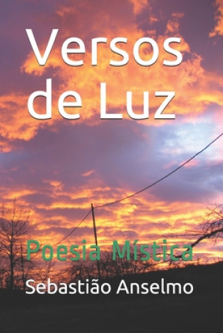 Kniha Versos de Luz: Poesia Mística Sebastiao Anselmo