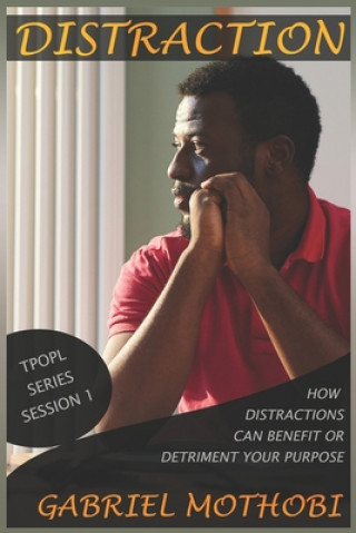 Knjiga Distraction: Deviation or Direction Gabriel Mothobi