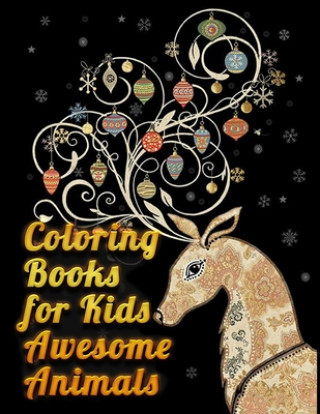 Carte coloring books for kids awesome animals: Awesome 100+ Coloring Animals, Birds, Mandalas, Butterflies, Flowers, Paisley Patterns, Garden Designs, and A Masab Press House