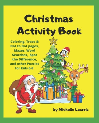 Kniha Christmas Activity Book: Holiday Activity Book for kids 6-8 Michelle M. LaCroix