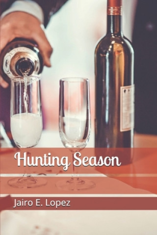 Kniha Hunting Season Jairo E. Lopez