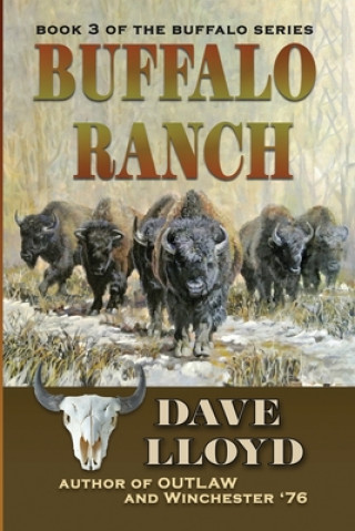 Knjiga Buffalo Ranch Dave Lloyd