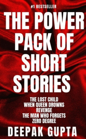 Kniha The Power Pack of Short Stories: Box Set of Crime, Thriller & Suspense Stories Deepak Gupta