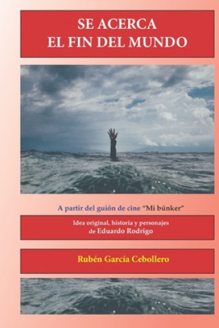 E-kniha Se acerca el fin del mundo Ruben Garcia Cebollero