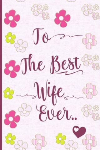 Carte To the Best Wife Ever Ansart Design