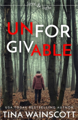 Knjiga Unforgivable Tina Wainscott