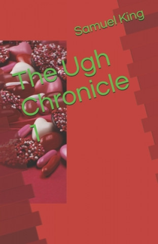 Boek The Ugh Chronicles 1 Samuel King