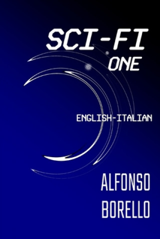 Könyv Sci-Fi One: English-Italian Alfonso Borello