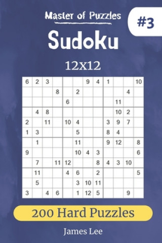 Book Master of Puzzles - Sudoku 12x12 200 Hard Puzzles vol.3 James Lee