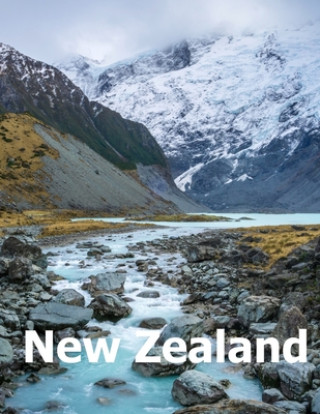 Carte New Zealand: Coffee Table Photography Travel Picture Book Album Of An Oceania Island And Auckland City Large Size Photos Cover Amelia Boman