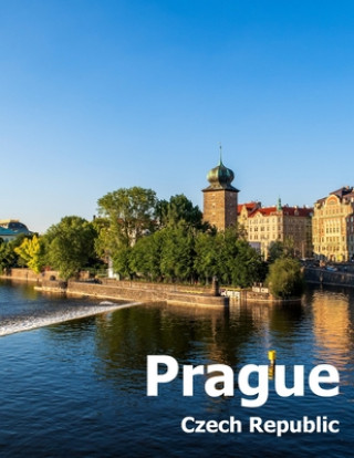 Carte Prague Czech Republic: Coffee Table Photography Travel Picture Book Album Of A City and Country in Eastern Europe Large Size Photos Cover Amelia Boman