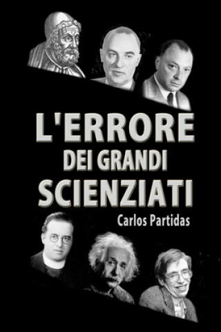 Kniha L'Errore Dei Grandi Scienziati: Che Estende La Teoria del Big Bang Carlos L. Partidas