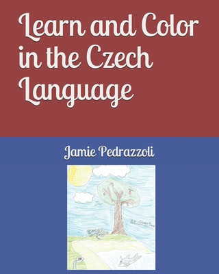 Książka Learn and Color in the Czech Language Jamie Bach