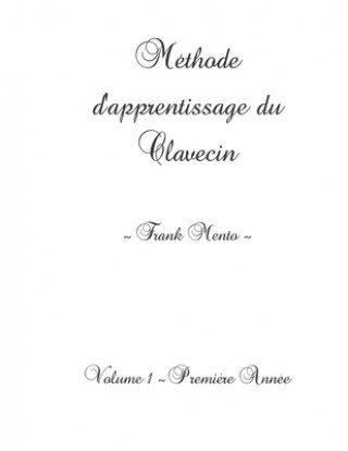 Book Méthode Clavecin - Volume 1 Sylvain Nowe