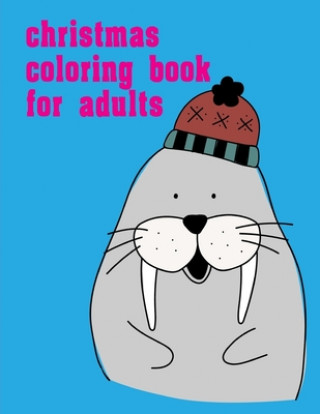 Kniha Christmas Coloring Book For Adults: Coloring Pages, Relax Design from Artists for Children and Adults J. K. Mimo