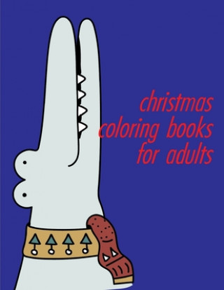 Kniha Christmas Coloring Books For Adults: The Coloring Pages, design for kids, Children, Boys, Girls and Adults J. K. Mimo