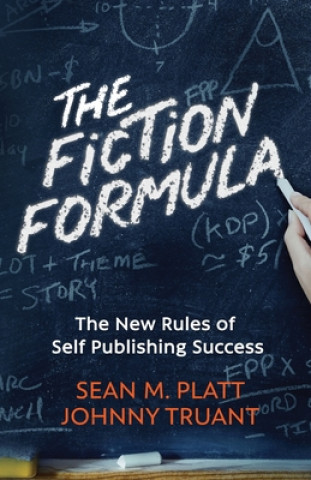 Kniha The Fiction Formula: The New Rules of Self Publishing Success Johnny Truant