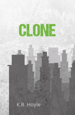 Knjiga Clone K. B. Hoyle