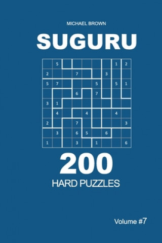 Buch Suguru - 200 Hard Puzzles 9x9 (Volume 7) Michael Brown