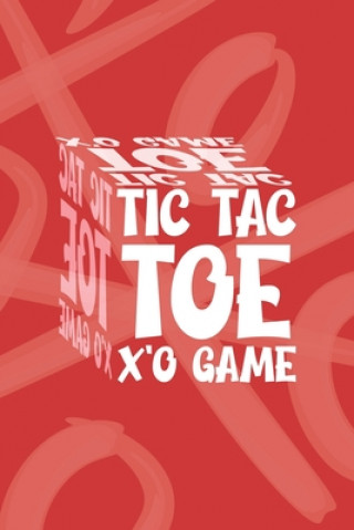 Książka Tic Tac Toe X'O Game: Red 6" x 9" X'O Tic-Tac-Toe Game book with 130 Pages Journaly Lam