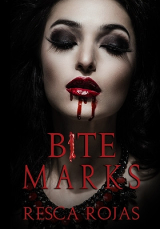 Knjiga Bite Marks Resca Rojas