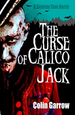 Carte The Curse of Calico Jack Colin Garrow