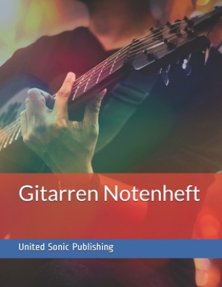 Buch Gitarren Notenheft United Sonic Publishing