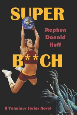 Carte Super B**ch Stephen Donald Huff