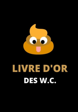 Boek Livre d'or des W.C.: carnet de note ligné de 90 pages Cahiers Tres Speciaux