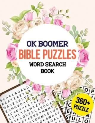 Buch OK Boomer Bible Puzzles Word Search Book: 360+ Bible Word Search Puzzle, Brain Exercise Game, Holiday Fun for Adults, Favorite Verses Bible Word Searc Rns Activity Publisher