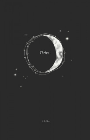 Knjiga Thrive J. J. Eden