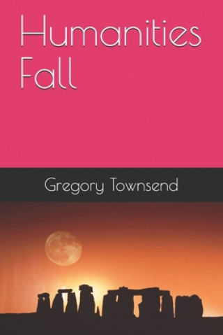 Knjiga Humanities Fall Gregory Townsend