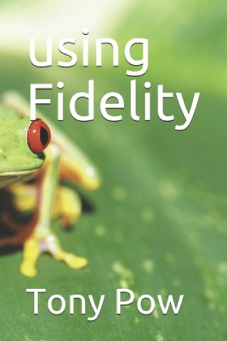 Book using Fidelity Tony Pow