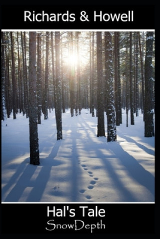 Knjiga Hal's Tale: Snowdepth Steven C. Howell