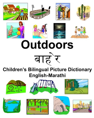 Book English-Marathi Outdoors/&#2348;&#2366;&#2361;&#2375;&#2352; Children's Bilingual Picture Dictionary Richard Carlson