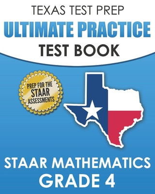 Książka TEXAS TEST PREP Ultimate Practice Test Book STAAR Mathematics Grade 4 T. Hawas