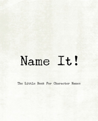 Book Name It! - The Little Book For Character Names Teecee Design Studio