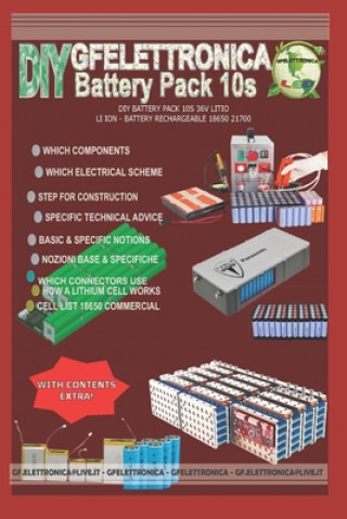 Könyv DIY Battery Pack 10s 36v Litio - Li Ion - Battery Rechargeable 18650 21700 Gf Fox
