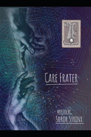 Kniha Care Frater: Letters to Aleister Crowley From a Soror Dusan Trajkovic