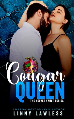 Kniha Cougar Queen: A Velvet Vault Novella Linny Lawless