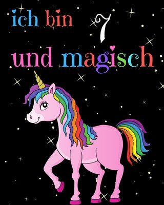 Kniha Ich bin 7 und magisch Wunderbarer Geburtstag Publishing